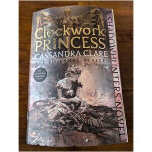 The Infernal Devices: Clockwork Princess (Series #3) (Paperback)